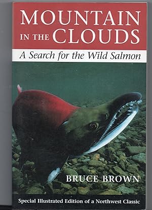 Seller image for Mountain In The Clouds A Search for the Wild Salmon for sale by Frabjoy Books