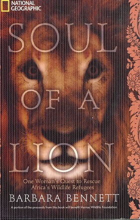 Imagen del vendedor de Soul of a Lion: One Woman's Quest to Rescue Africa's Wildlife Refugees a la venta por The Book Faerie