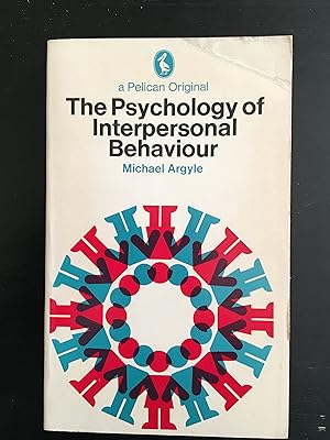 Seller image for The Psychology of Interpersonal Behaviour (Pelican S.) for sale by Lazycat Books