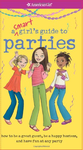 Seller image for A SMART GIRL'S GUIDE TO PARTIES for sale by Reliant Bookstore