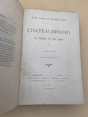 Bild des Verkufers fr Chateaubriand, sa femme et ses amis zum Verkauf von LIBRAIRIE GIL-ARTGIL SARL