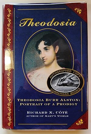 Theodosia Burr Alston: Portrait of a Prodigy, Signed