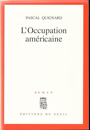 Seller image for L'occupation amricaine for sale by LIBRAIRIE GIL-ARTGIL SARL