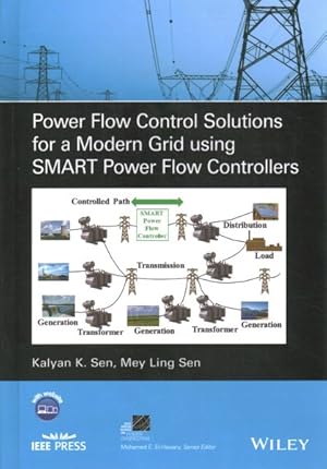 Seller image for Power Flow Control Solutions for a Modern Grid Using Smart Power Flow Controllers : Smart Power Flow Controller for sale by GreatBookPrices