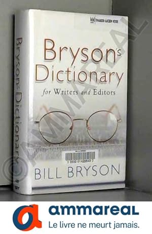 Seller image for Bryson's Dictionary: for Writers and Editors for sale by Ammareal