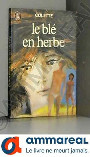 Seller image for TEXF: Le Ble En Herbe (Textes Francais classiques et modernes series) for sale by Ammareal