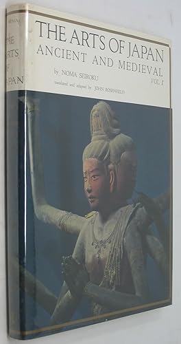 Bild des Verkufers fr The Arts of Japan, Volume I: Ancient and Medieval zum Verkauf von Powell's Bookstores Chicago, ABAA