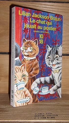 Bild des Verkufers fr LE CHAT QUI JOUAIT AU POSTIER - (the cat who played postoffice) zum Verkauf von Planet's books