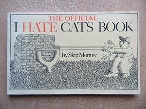 Seller image for The Official I Hate Cats Book for sale by BRIMSTONES