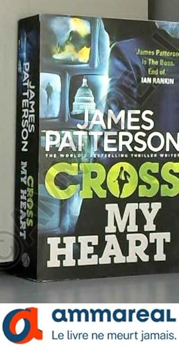 Image du vendeur pour Cross My Heart: (Alex Cross 21) mis en vente par Ammareal