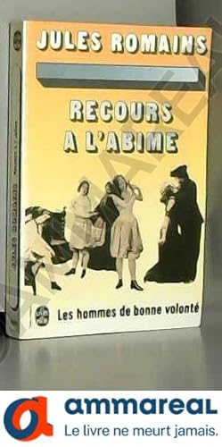 Image du vendeur pour LES HOMMES DE BONNE VOLONTE.TOME XI.RECOURS A L'ABIME. mis en vente par Ammareal