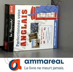 Image du vendeur pour ALMANIAK PERFECTIONNEZ VOTRE ANGLAIS 2014 mis en vente par Ammareal