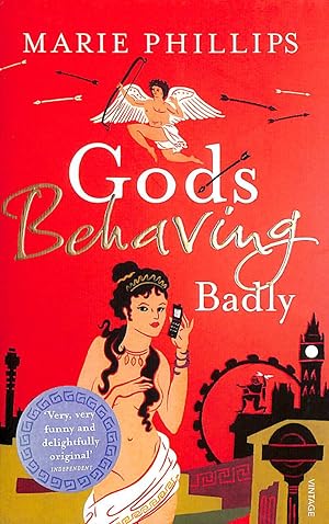 Imagen del vendedor de Gods Behaving Badly a la venta por M Godding Books Ltd