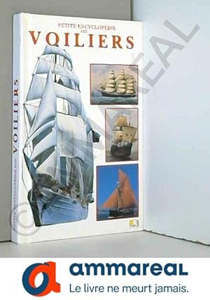 Image du vendeur pour Voiliers, petite encyclopdie mis en vente par Ammareal