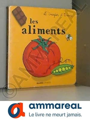 Image du vendeur pour Les aliments mis en vente par Ammareal