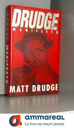 Seller image for Drudge: Manifesto for sale by Ammareal