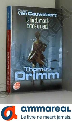 Image du vendeur pour Thomas Drimm - Tome 1 - La fin du monde tombe un jeudi mis en vente par Ammareal