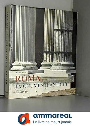 Seller image for Roma: I Monumenti Antichi for sale by Ammareal