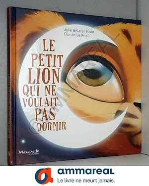 Seller image for Le petit lion qui ne voulait pas dormir for sale by Ammareal
