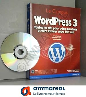 Image du vendeur pour WordPress 3: Toutes les cls pour crer, maintenir et faire voluer votre site web mis en vente par Ammareal