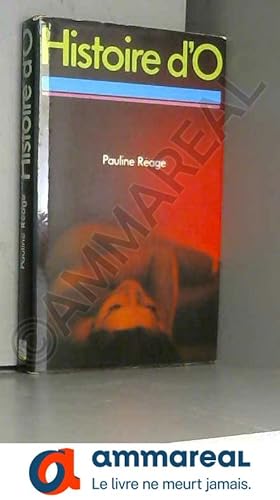 Image du vendeur pour Histoire d'O / Pauline Rage / Rf63667 mis en vente par Ammareal