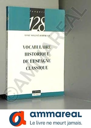 Bild des Verkufers fr Vocabulaire historique de l'Espagne classique zum Verkauf von Ammareal