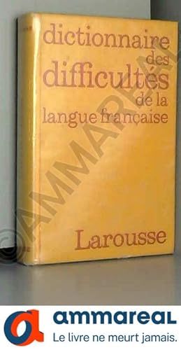 Image du vendeur pour Dictionnaire des difficults de la langue franaise mis en vente par Ammareal
