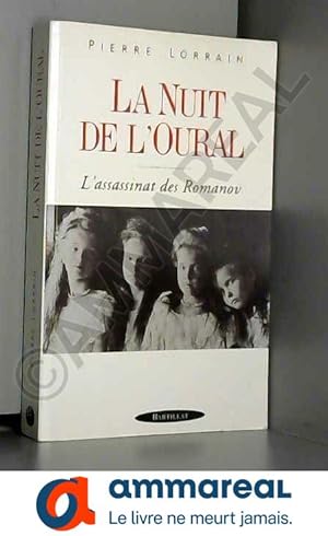 Seller image for La nuit de l'Oural : L'assassinat des Romanov for sale by Ammareal
