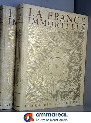 Seller image for La France immortelle tome 1 et 2 ouvrage publi sous la direction de louis madelin Hachette 1946 for sale by Ammareal