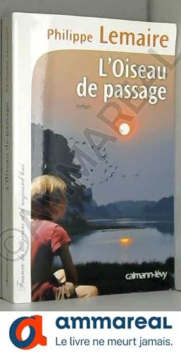 Bild des Verkufers fr L'Oiseau de passage zum Verkauf von Ammareal