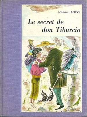 Image du vendeur pour Le secret de Don Tiburcio. mis en vente par Ammareal