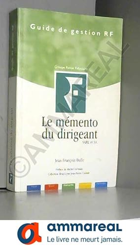 Seller image for Le Mmento du dirigeant SARL et SA for sale by Ammareal