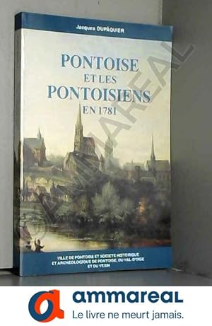 Image du vendeur pour Pontoise et les Pontoisiens en 1781 mis en vente par Ammareal