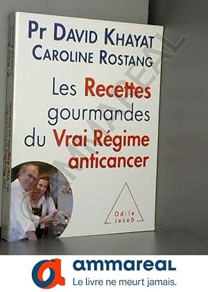Image du vendeur pour Les Recettes gourmandes du vrai rgime anticancer mis en vente par Ammareal