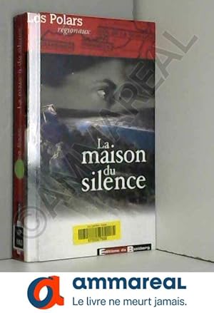 Bild des Verkufers fr La Maison du silence zum Verkauf von Ammareal