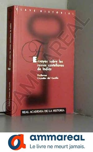 Seller image for Ensayos sobre los Reinos castellanos de Indias. for sale by Ammareal