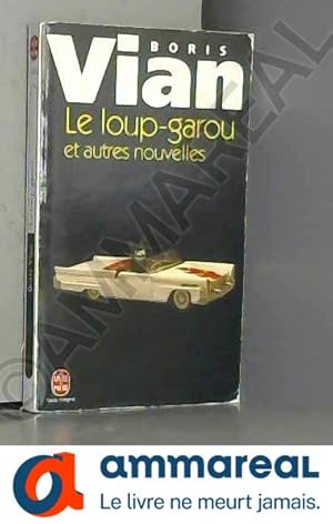 Imagen del vendedor de Le Loup-garou a la venta por Ammareal