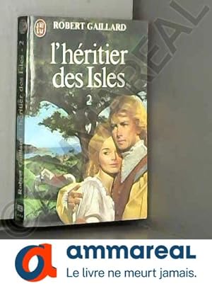 Image du vendeur pour Heritier des Isles T2 mis en vente par Ammareal