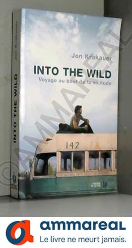 Image du vendeur pour Into the wild : voyage au bout de la solitude mis en vente par Ammareal