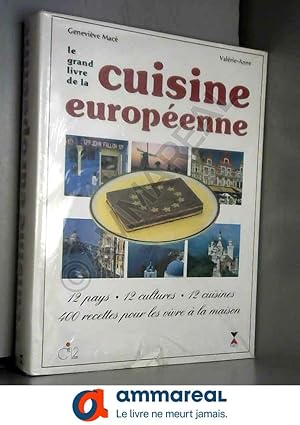 Seller image for Le grand livre de la cuisine europeenne for sale by Ammareal