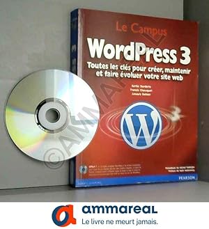 Immagine del venditore per WordPress 3: Toutes les cls pour crer, maintenir et faire voluer votre site web venduto da Ammareal