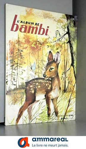 Imagen del vendedor de L'album de Bambi. Illustrations de Xavier Saint-Justh. a la venta por Ammareal
