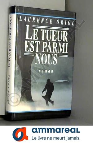 Seller image for Le tueur est parmi nous for sale by Ammareal