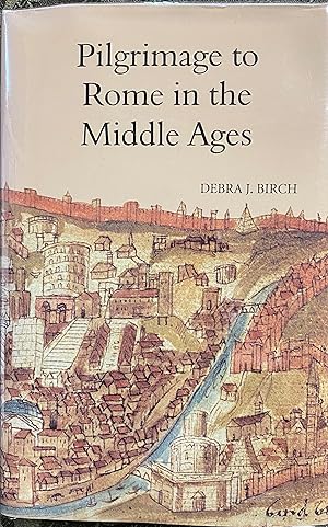 Seller image for Pilgrimage to Rome in the Middle Ages Continuity and Change; Studies in the History of Medieval Religion Volume XIII for sale by Before Your Quiet Eyes