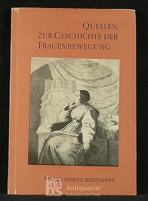 Bild des Verkufers fr Quellen zur Geschichte der Frauenbewegung. zum Verkauf von Antiquariat Schmetz am Dom