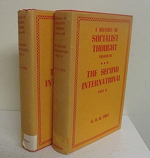 A History of Socialist Thought, Volume III: The Second International Part I and Part II