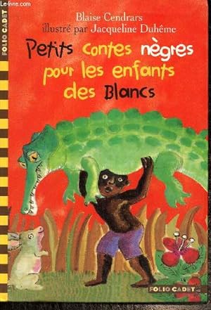 Image du vendeur pour Petits contes ngres pour les enfants des Blancs (Collection "Folio Cadet", n224) mis en vente par Le-Livre