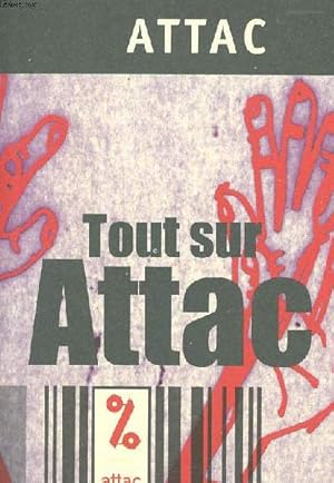 Image du vendeur pour Tout sur Attac mis en vente par Le-Livre