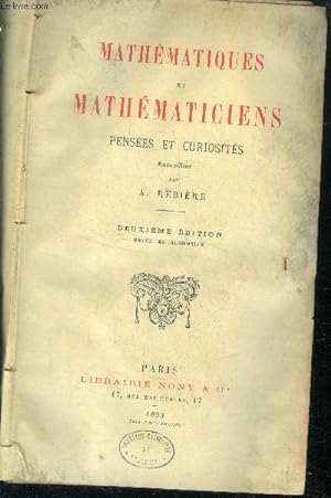 Bild des Verkufers fr Mathematiques et mathematiciens, pensees et curiosites - 2eme editions revue et augmentee zum Verkauf von Le-Livre