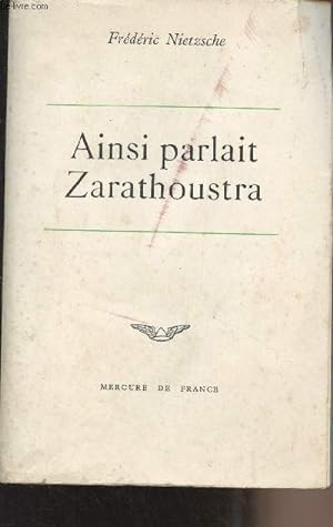 Seller image for Ainsi parlait Zarathoustra, un livre pour tous et pour personne for sale by Le-Livre